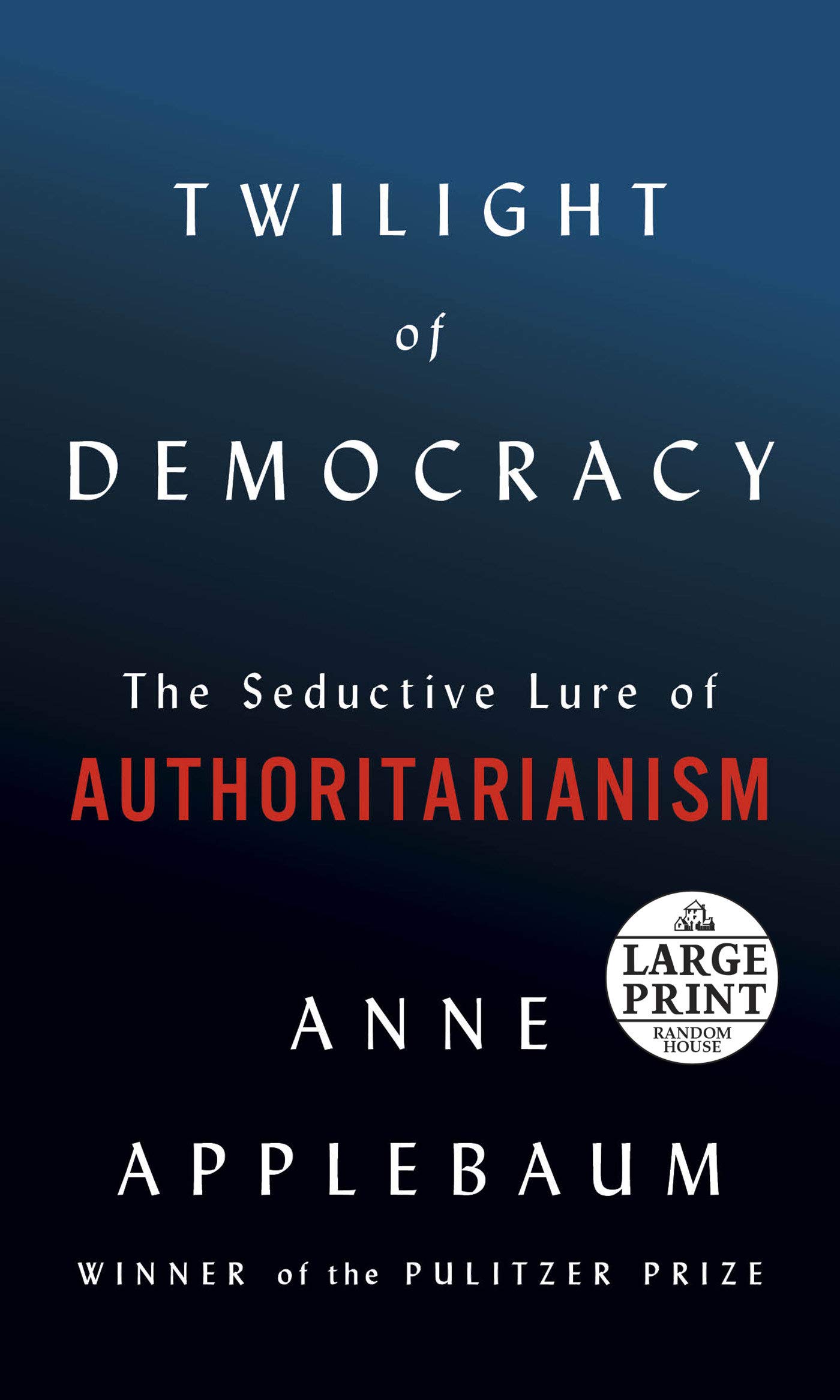 Twilight of Democracy